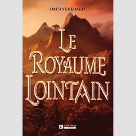 Royaume lointain (le) t.02