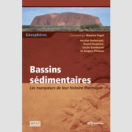 Bassins sédimentaires - les marqueurs de leur histoire thermique