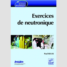 Exercices de neutronique