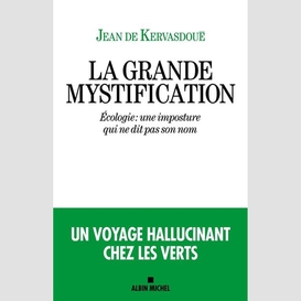 Grande mystification (la)