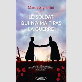 Soldat qui n'aimait pas la guerre (le)