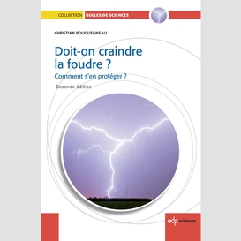 Doit-on craindre la foudre ?2e édition