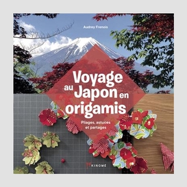 Voyage au japon en origamis pliages