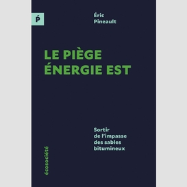 Le piège énergie est