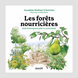 Forets nourrisieres (les)