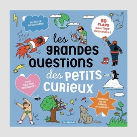 Grandes questions des petits curieux