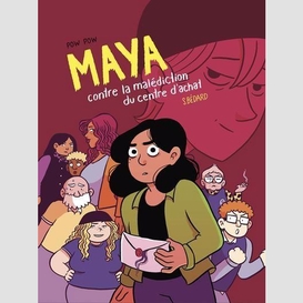 Maya contre la malediction du centre d'a