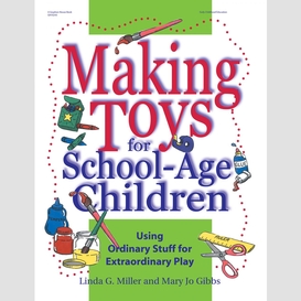 Making toys for school age children