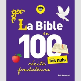 Bible en 100 recits fondateurs (la)