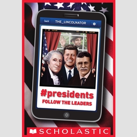 #presidents: follow the leaders