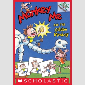 Monkey me and the golden monkey: a branches book (monkey me #1)