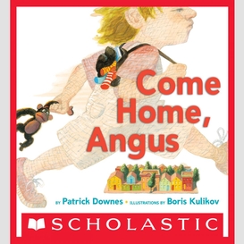 Come home, angus