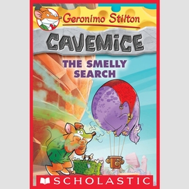 The smelly search (geronimo stilton cavemice #13)