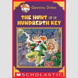 The hunt for the 100th key (geronimo stilton: special edition)