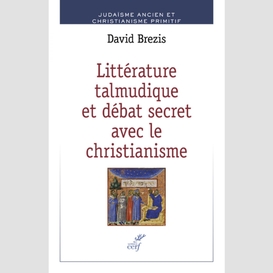 Litterature talmudique et debat secert avec le christianisme