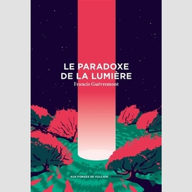 Paradoxe de la lumiere (le)