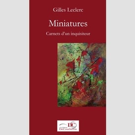 Miniatures. carnets d'un inquisiteur. tome 1.