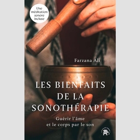 Bienfaits de la sonotherapie (les)