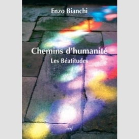 Chemins d'humanite - les beatitudes