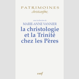 La christologie et la trinité chez les pères