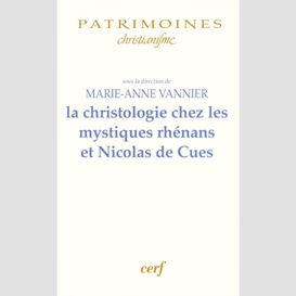 La christologie chez les mystiques rhénans et nicolas de cues