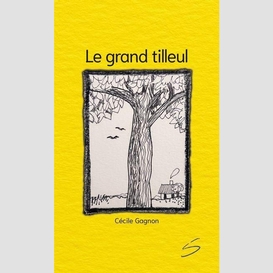 Grand tilleul (le)