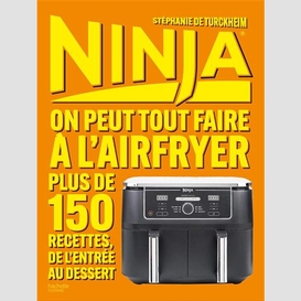 Ninja on peut tout faire a l'airfryer