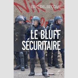 Le bluff sécuritaire