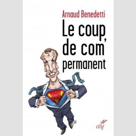 Le coup de com' permanent