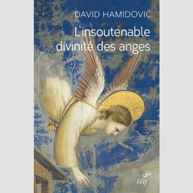 L'insoutenable divinité des anges