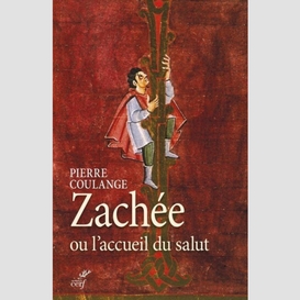 Zachée ou l'accueil du salut