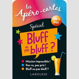 Apero-cartes special bluff ou pas bluff