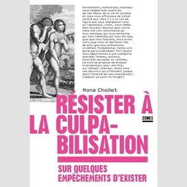 Resister a la culpabilisation