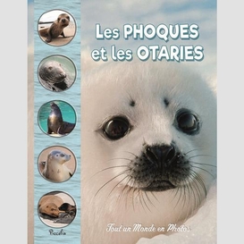 Phoques et les otaries (les)