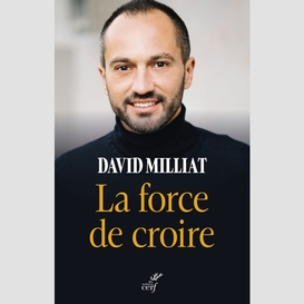 La force de croire