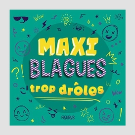 Maxi blagues trop droles