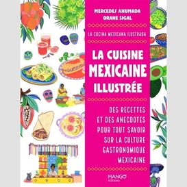 Cuisine mexicaine illustree (la)