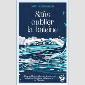 Sans oublier la baleine