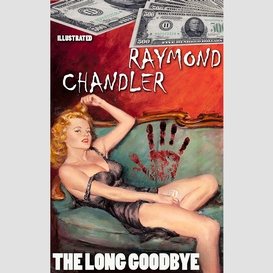 The long goodbye. illustrated