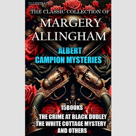 The classic collection of margery allingham. illustrated