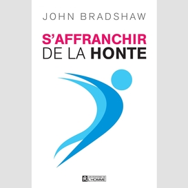 S'affranchir de la honte