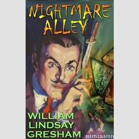 Nightmare alley. illustrated