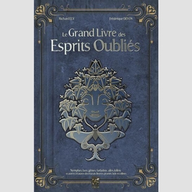 Grand livre des esprits oublies (le)