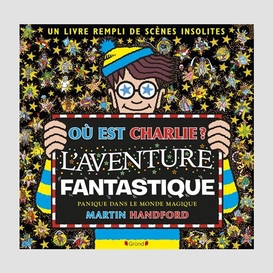 Ou est charlie l'aventure magique