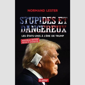 Stupide et dangereux