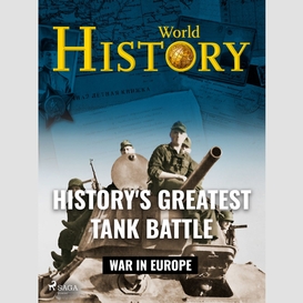 History's greatest tank battle