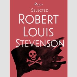 Selected robert louis stevenson