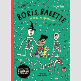 Boris babette et tous les squelettes