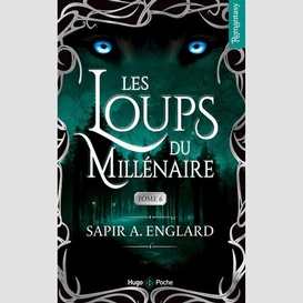 Loups du millenaire (les) t.06