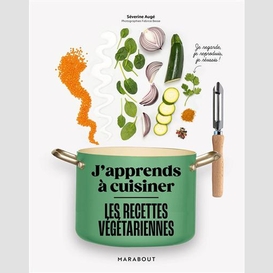 J'apprends a cuisiner recettes vegetarie